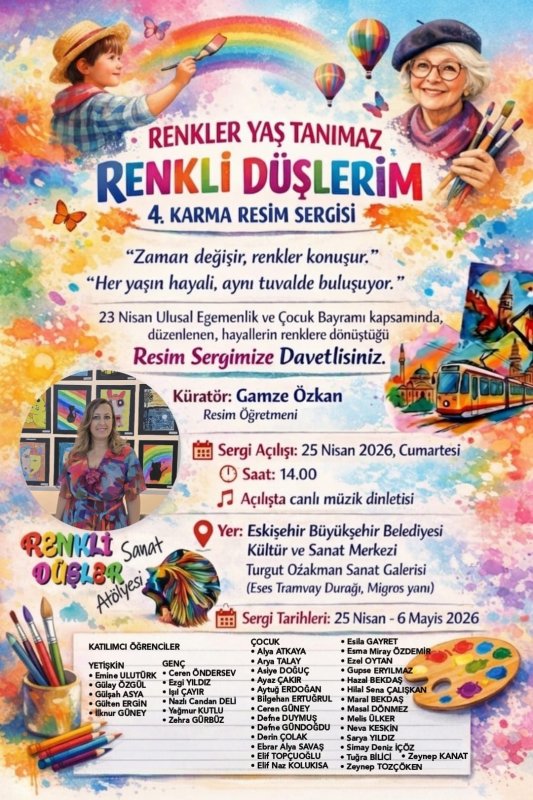 23 Nisan’a Özel Sanat Buluşması: “Renkli Düşlerim” Sergisi Eskişehir’de Açılıyor