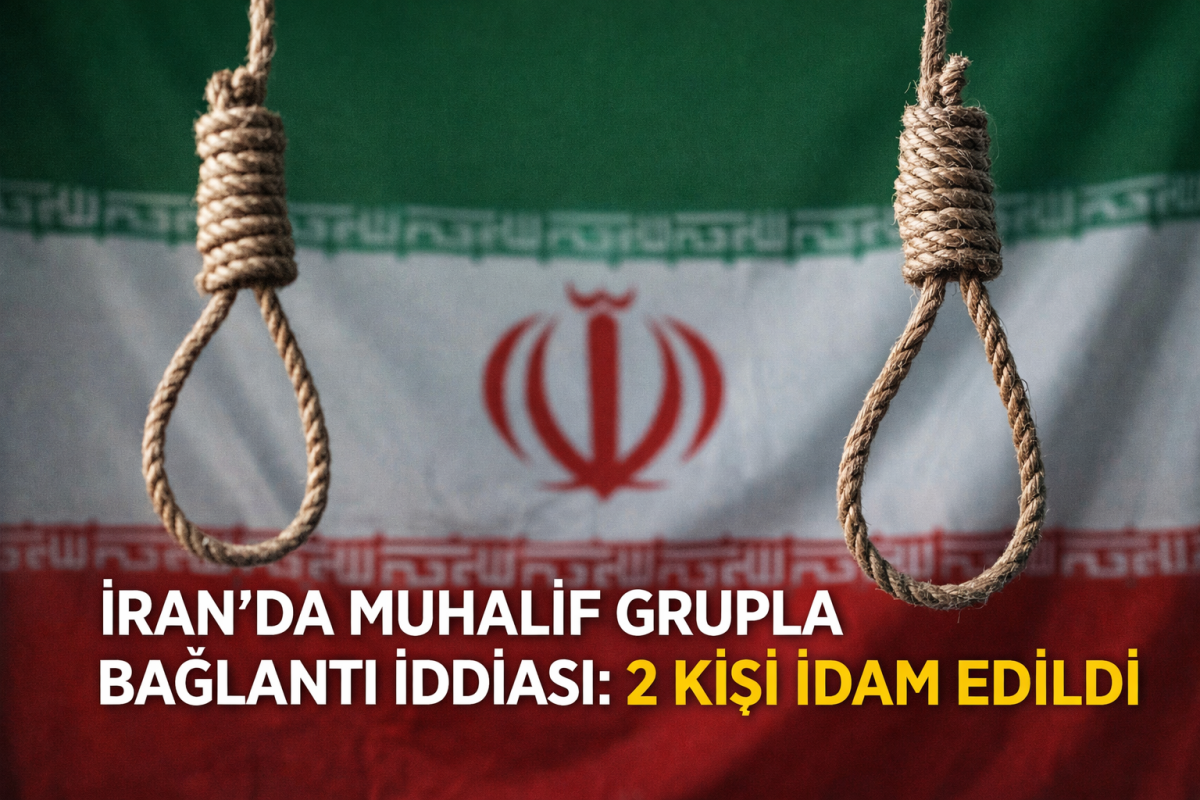 İran’da 2 Kişi İdam Edildi: Muhalif Grupla Bağlantı İddiası